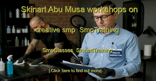 Skinart Abu Musa workshops on creative smp | SmpTraining | SmpClasses | SkinartTraining-United Arab Emirates
