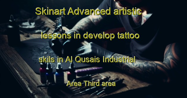 Skinart Advanced artistic lessons in develop tattoo skils in Al Qusais Industrial Area Third area | TattooTraining | TattooClasses | SkinartTraining-United Arab Emirates
