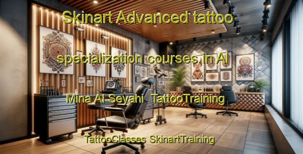 Skinart Advanced tattoo specialization courses in Al Mina Al Seyahi | #TattooTraining #TattooClasses #SkinartTraining-United Arab Emirates