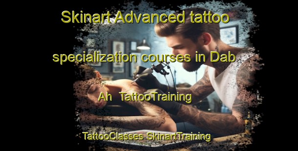 Skinart Advanced tattoo specialization courses in Dab Ah | #TattooTraining #TattooClasses #SkinartTraining-United Arab Emirates