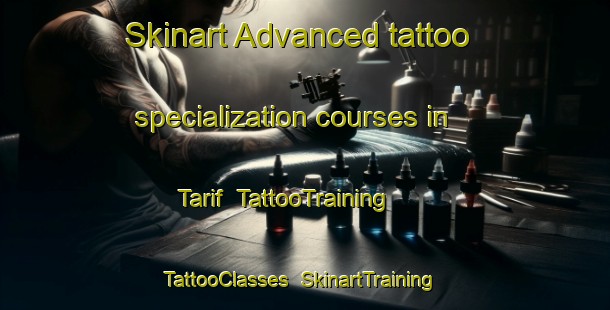 Skinart Advanced tattoo specialization courses in Tarif | TattooTraining | TattooClasses | SkinartTraining-United Arab Emirates