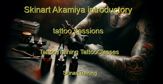 Skinart Akamiya introductory tattoo sessions | #TattooTraining #TattooClasses #SkinartTraining-United Arab Emirates