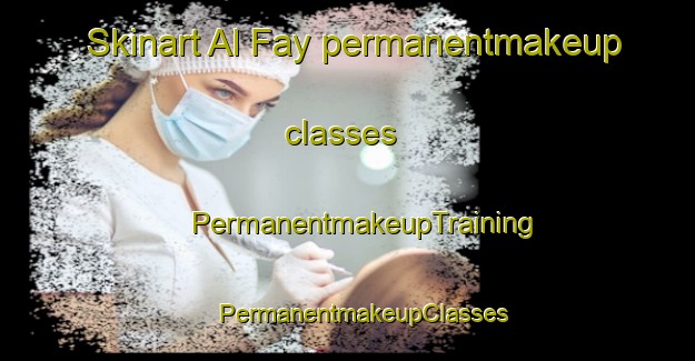 Skinart Al Fay permanentmakeup classes | #PermanentmakeupTraining #PermanentmakeupClasses #SkinartTraining-United Arab Emirates