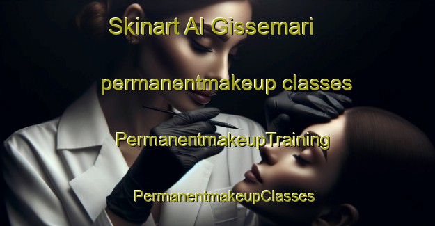 Skinart Al Gissemari permanentmakeup classes | PermanentmakeupTraining | PermanentmakeupClasses | SkinartTraining-United Arab Emirates