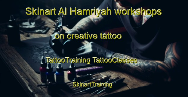 Skinart Al Hamriyah workshops on creative tattoo | #TattooTraining #TattooClasses #SkinartTraining-United Arab Emirates