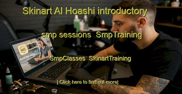 Skinart Al Hoashi introductory smp sessions | SmpTraining | SmpClasses | SkinartTraining-United Arab Emirates