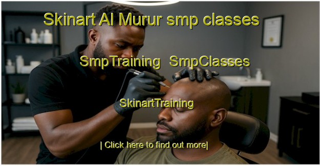 Skinart Al Murur smp classes | SmpTraining | SmpClasses | SkinartTraining-United Arab Emirates