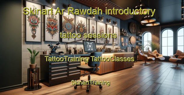 Skinart Ar Rawdah introductory tattoo sessions | #TattooTraining #TattooClasses #SkinartTraining-United Arab Emirates