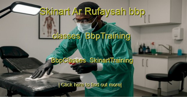 Skinart Ar Rufaysah bbp classes | BbpTraining | BbpClasses | SkinartTraining-United Arab Emirates