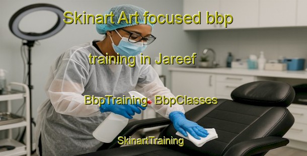 Skinart Art-focused bbp training in Jareef | BbpTraining | BbpClasses | SkinartTraining-United Arab Emirates