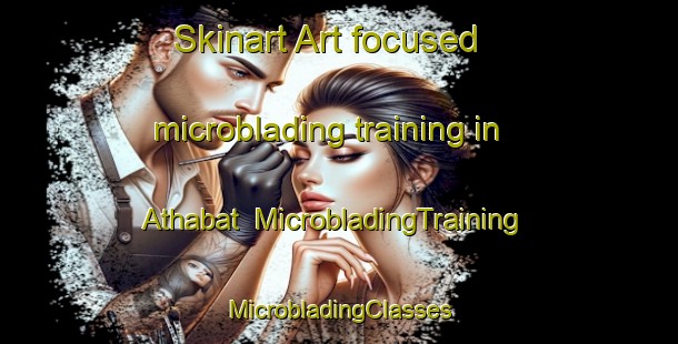 Skinart Art-focused microblading training in Athabat | #MicrobladingTraining #MicrobladingClasses #SkinartTraining-United Arab Emirates