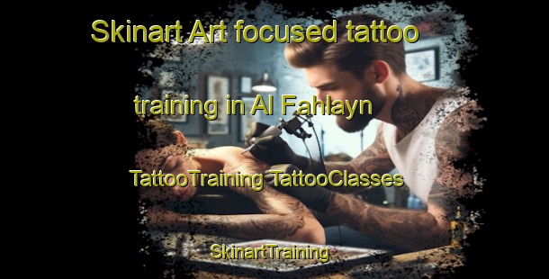 Skinart Art-focused tattoo training in Al Fahlayn | #TattooTraining #TattooClasses #SkinartTraining-United Arab Emirates