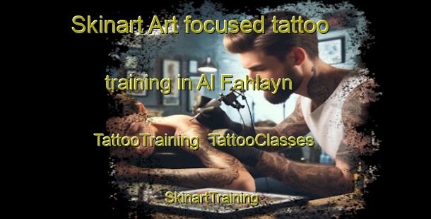 Skinart Art-focused tattoo training in Al Fahlayn | TattooTraining | TattooClasses | SkinartTraining-United Arab Emirates