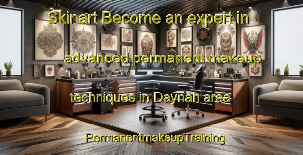 Skinart Become an expert in advanced permanent makeup techniques in Daynah area | PermanentmakeupTraining | PermanentmakeupClasses | SkinartTraining-United Arab Emirates