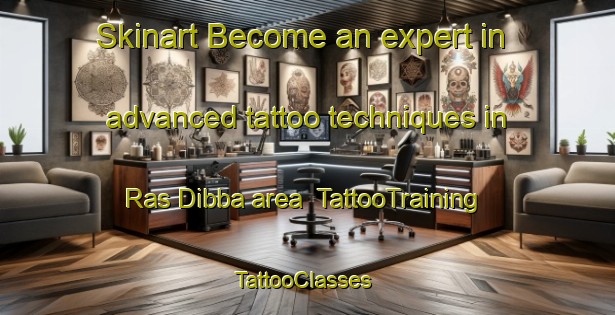 Skinart Become an expert in advanced tattoo techniques in Ras Dibba area | TattooTraining | TattooClasses | SkinartTraining-United Arab Emirates