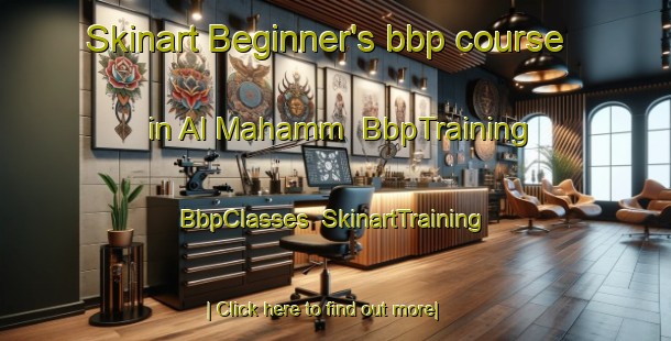 Skinart Beginner's bbp course in Al Mahamm | BbpTraining | BbpClasses | SkinartTraining-United Arab Emirates