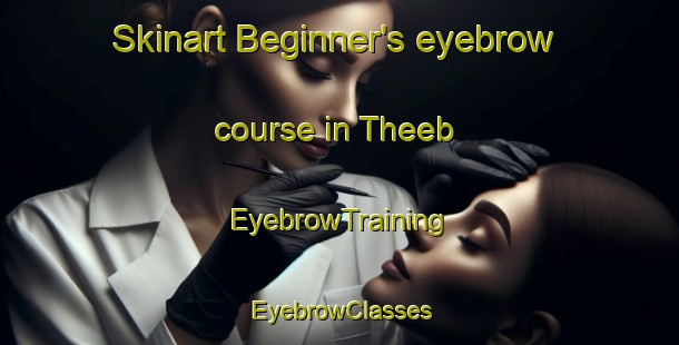Skinart Beginner's eyebrow course in Theeb | EyebrowTraining | EyebrowClasses | SkinartTraining-United Arab Emirates