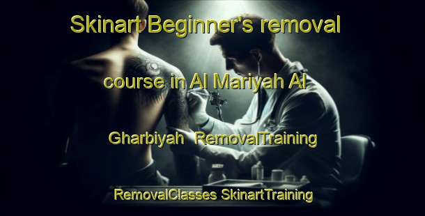 Skinart Beginner's removal course in Al Mariyah Al Gharbiyah | #RemovalTraining #RemovalClasses #SkinartTraining-United Arab Emirates