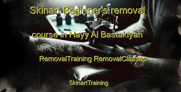 Skinart Beginner's removal course in Hayy Al Bastakiyah | #RemovalTraining #RemovalClasses #SkinartTraining-United Arab Emirates