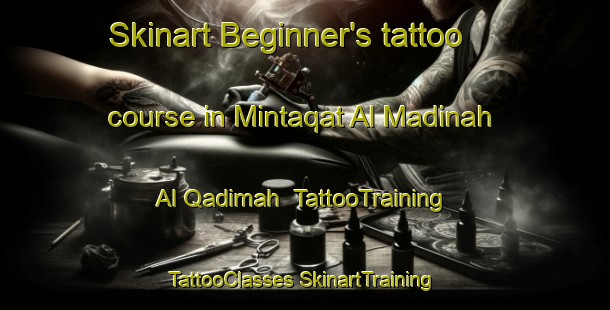 Skinart Beginner's tattoo course in Mintaqat Al Madinah Al Qadimah | #TattooTraining #TattooClasses #SkinartTraining-United Arab Emirates