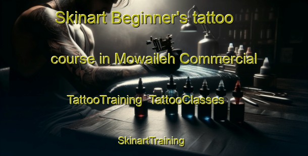 Skinart Beginner's tattoo course in Mowaileh Commercial | TattooTraining | TattooClasses | SkinartTraining-United Arab Emirates