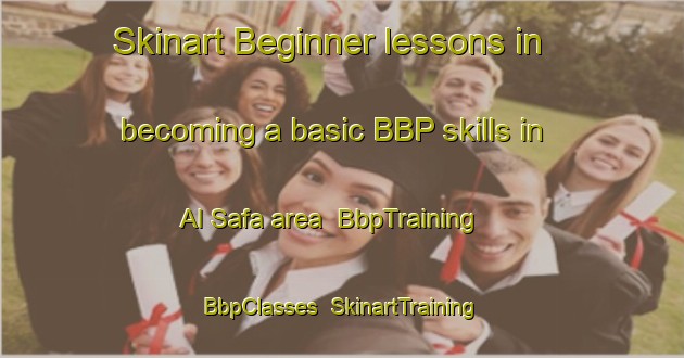 Skinart Beginner lessons in becoming a basic BBP skills in Al Safa area | BbpTraining | BbpClasses | SkinartTraining-United Arab Emirates