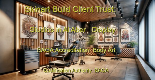 Skinart Build Client Trust: Studios in Al Aber - Display BAQA Accreditation | Body Art Qualification Authority | BAQA-United Arab Emirates