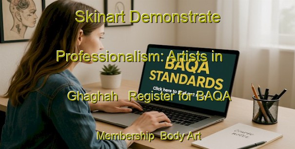 Skinart Demonstrate Professionalism: Artists in Ghaghah - Register for BAQA Membership | Body Art Qualification Authority | BAQA-United Arab Emirates