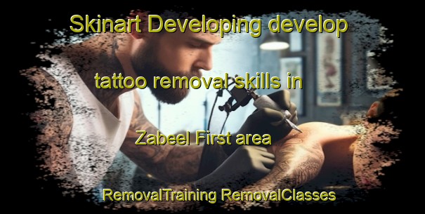 Skinart Developing develop tattoo removal skills in Zabeel First area | #RemovalTraining #RemovalClasses #SkinartTraining-United Arab Emirates