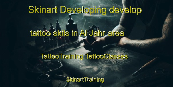 Skinart Developing develop tattoo skils in Al Jahr area | #TattooTraining #TattooClasses #SkinartTraining-United Arab Emirates