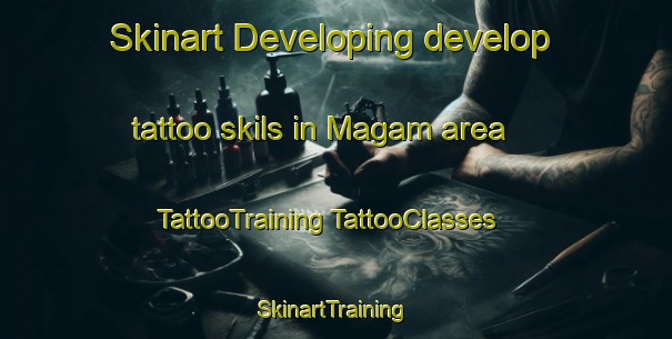 Skinart Developing develop tattoo skils in Magam area | #TattooTraining #TattooClasses #SkinartTraining-United Arab Emirates