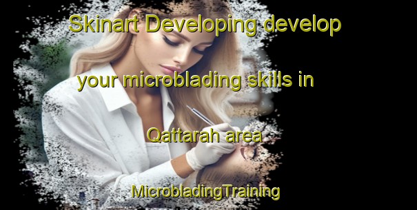 Skinart Developing develop your microblading skills in Qattarah area | #MicrobladingTraining #MicrobladingClasses #SkinartTraining-United Arab Emirates