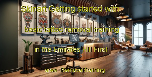 Skinart Getting started with basic tattoo removal training in the Emirates Hill First area | RemovalTraining | RemovalClasses | SkinartTraining-United Arab Emirates
