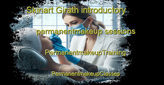 Skinart Girath introductory permanentmakeup sessions | #PermanentmakeupTraining #PermanentmakeupClasses #SkinartTraining-United Arab Emirates