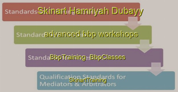Skinart Hamriyah Dubayy advanced bbp workshops | BbpTraining | BbpClasses | SkinartTraining-United Arab Emirates