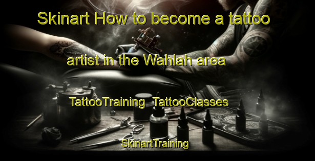 Skinart How to become a tattoo artist in the Wahlah area | TattooTraining | TattooClasses | SkinartTraining-United Arab Emirates