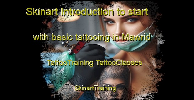 Skinart Introduction to start with basic tattooing in Mawrid | #TattooTraining #TattooClasses #SkinartTraining-United Arab Emirates