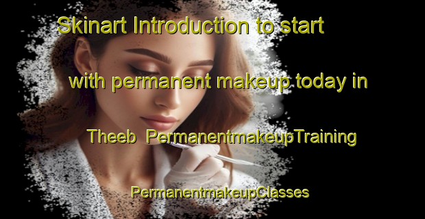 Skinart Introduction to start with permanent makeup today in Theeb | PermanentmakeupTraining | PermanentmakeupClasses | SkinartTraining-United Arab Emirates
