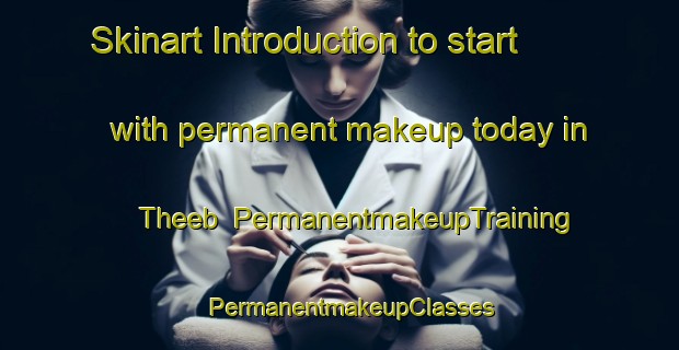 Skinart Introduction to start with permanent makeup today in Theeb | PermanentmakeupTraining | PermanentmakeupClasses | SkinartTraining-United Arab Emirates