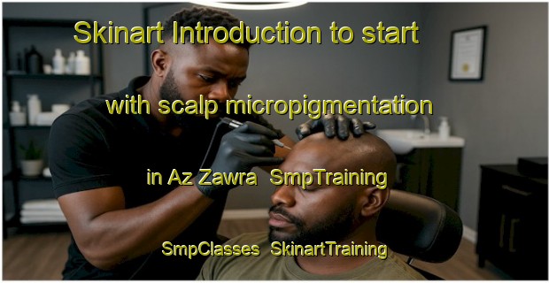 Skinart Introduction to start with scalp micropigmentation in Az Zawra | SmpTraining | SmpClasses | SkinartTraining-United Arab Emirates