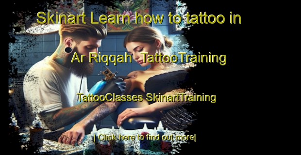 Skinart Learn how to tattoo in Ar Riqqah | #TattooTraining #TattooClasses #SkinartTraining-United Arab Emirates