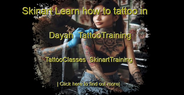 Skinart Learn how to tattoo in Dayah | TattooTraining | TattooClasses | SkinartTraining-United Arab Emirates