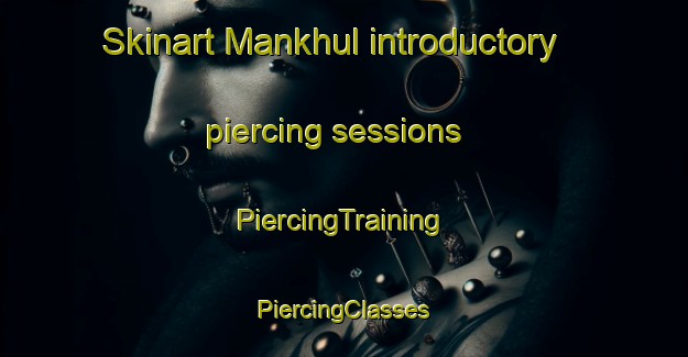 Skinart Mankhul introductory piercing sessions | #PiercingTraining #PiercingClasses #SkinartTraining-United Arab Emirates