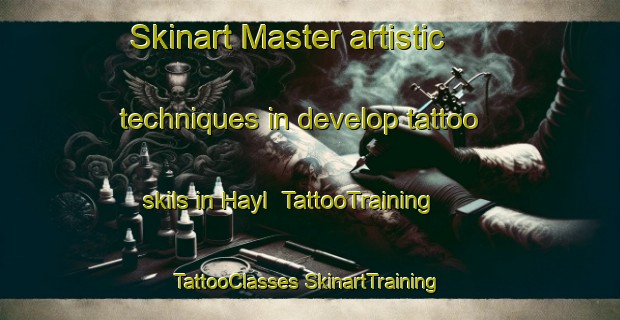 Skinart Master artistic techniques in develop tattoo skils in Hayl | #TattooTraining #TattooClasses #SkinartTraining-United Arab Emirates