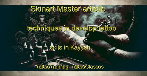 Skinart Master artistic techniques in develop tattoo skils in Kayyah | TattooTraining | TattooClasses | SkinartTraining-United Arab Emirates