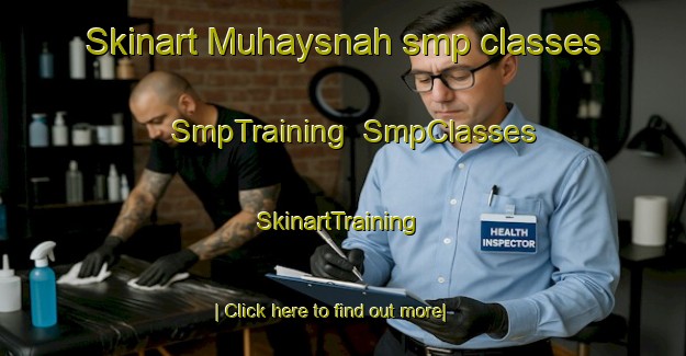 Skinart Muhaysnah smp classes | SmpTraining | SmpClasses | SkinartTraining-United Arab Emirates