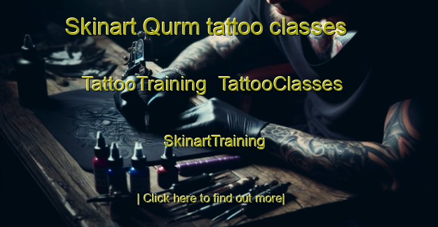 Skinart Qurm tattoo classes | TattooTraining | TattooClasses | SkinartTraining-United Arab Emirates
