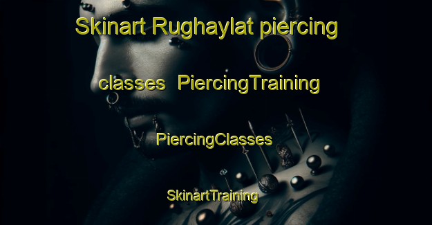 Skinart Rughaylat piercing classes | #PiercingTraining #PiercingClasses #SkinartTraining-United Arab Emirates