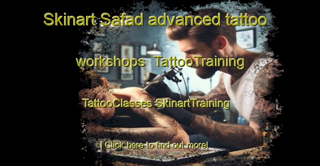 Skinart Safad advanced tattoo workshops | #TattooTraining #TattooClasses #SkinartTraining-United Arab Emirates