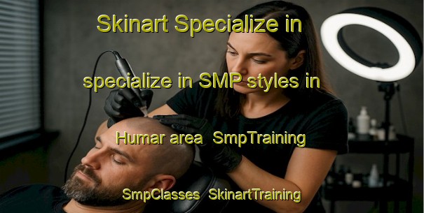 Skinart Specialize in specialize in SMP styles in Humar area | SmpTraining | SmpClasses | SkinartTraining-United Arab Emirates